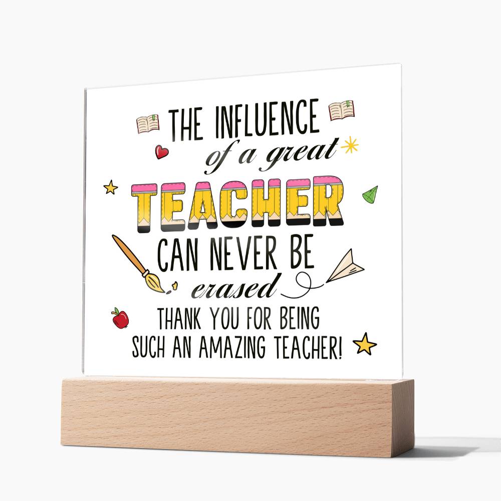 Teacher Can Never Be Erased Printed Square Shaped Acrylic Plaque-Express Your Love Gifts