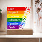 LGBTQLove Respect Fre Printed Square Shaped Acrylic Plaque edom Tolerance Equality Pride-Express Your Love Gifts