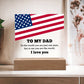 To My Dad I Love You Printed Square Shaped Acrylic Plaque-Express Your Love Gifts