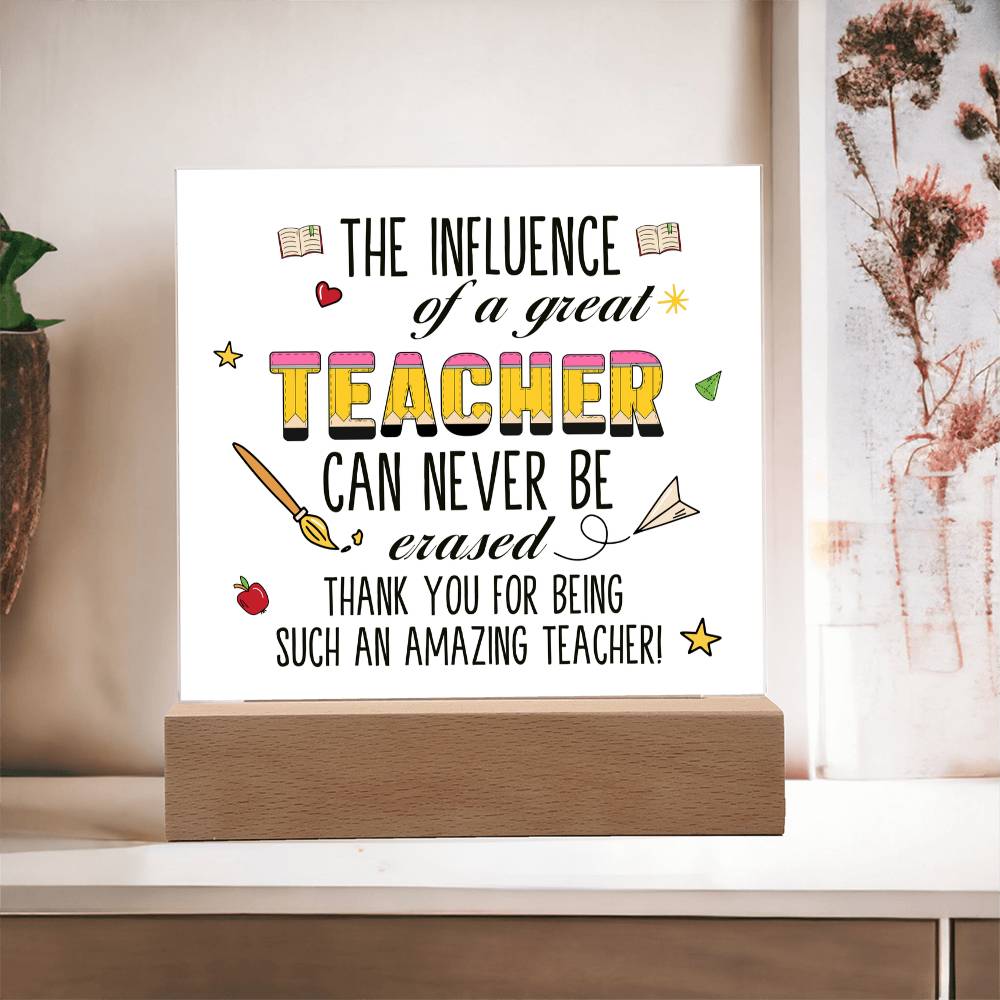 Teacher Can Never Be Erased Printed Square Shaped Acrylic Plaque-Express Your Love Gifts