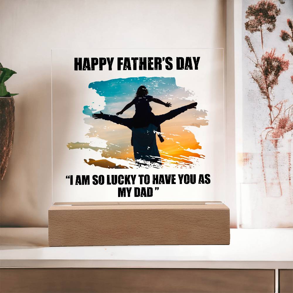 Dad Father's Day So Lucky Printed Square Shaped Acrylic Plaque-Express Your Love Gifts