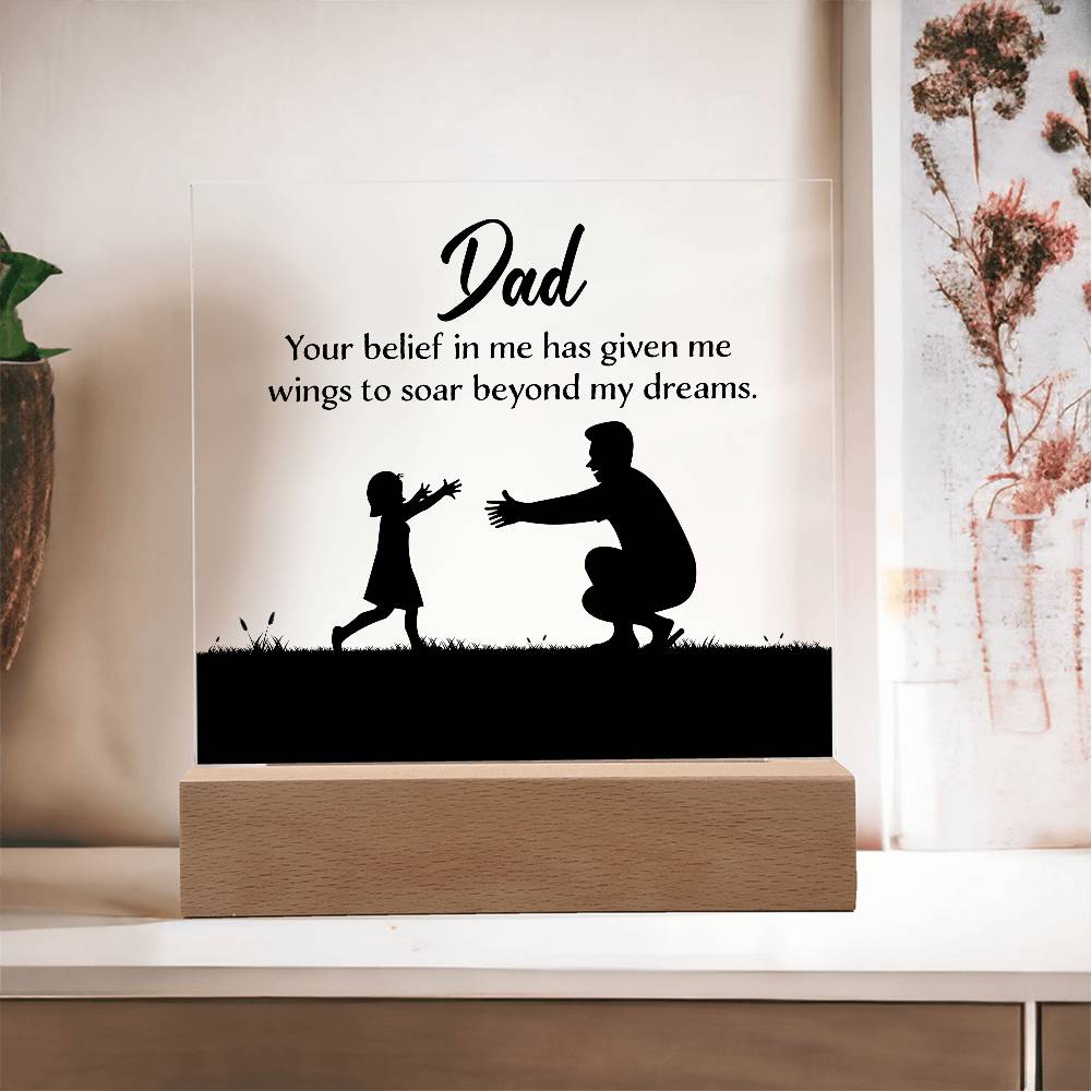 Dad You Believe Printed Square Shaped Acrylic Plaque-Express Your Love Gifts