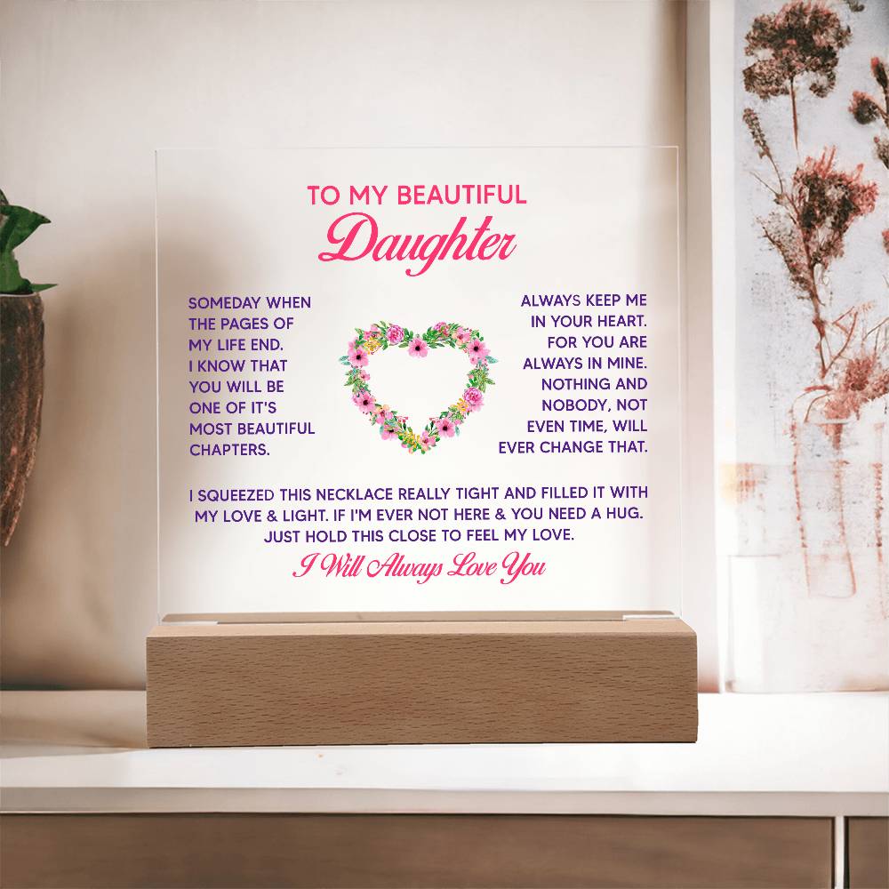 To My Beautiful Daughter Someday Printed Square Shaped Acrylic Plaque-Express Your Love Gifts