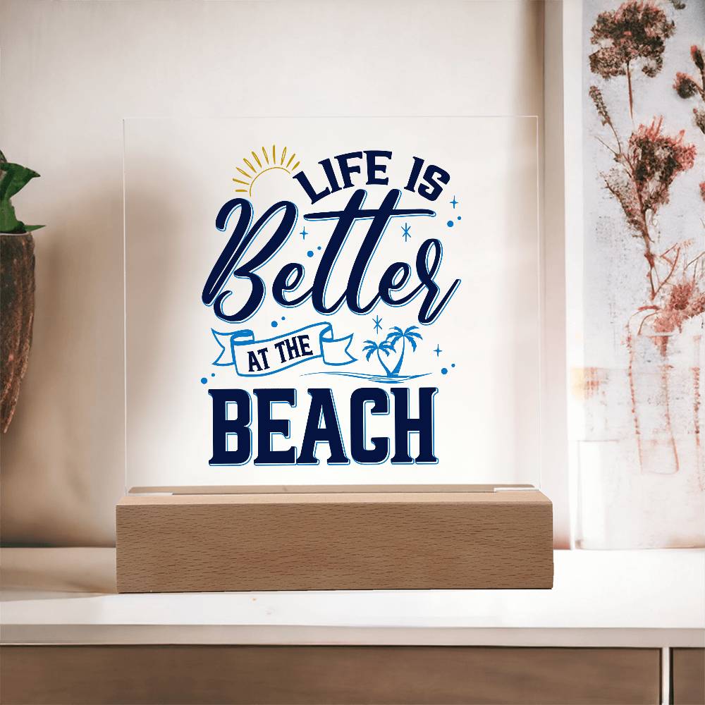 Life is Better at the Beach Printed Square Shaped Acrylic Plaque-Express Your Love Gifts