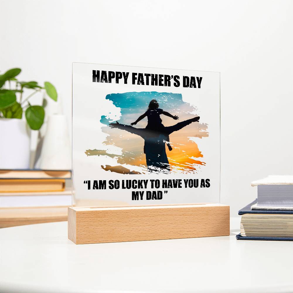 Dad Father's Day So Lucky Printed Square Shaped Acrylic Plaque-Express Your Love Gifts