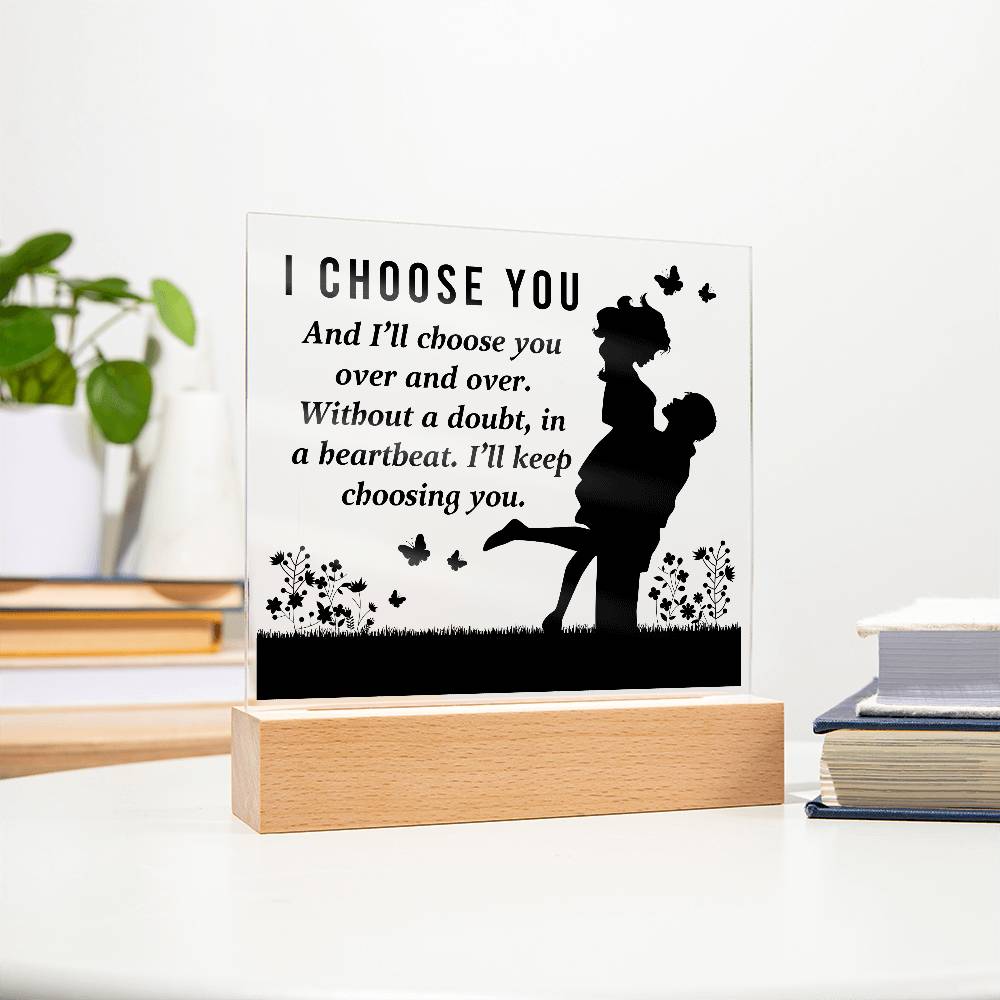 I Choose You Printed Square Shaped Acrylic Plaque-Express Your Love Gifts