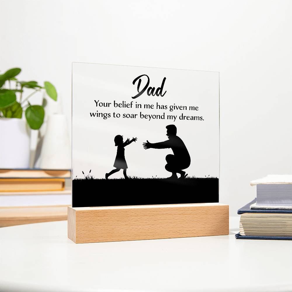 Dad You Believe Printed Square Shaped Acrylic Plaque-Express Your Love Gifts