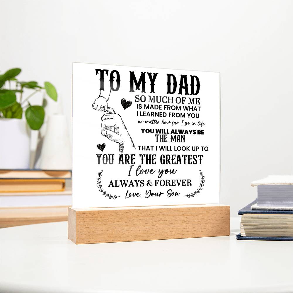 To My Dad So Much of Me Printed Square Shaped Acrylic Plaque-Express Your Love Gifts