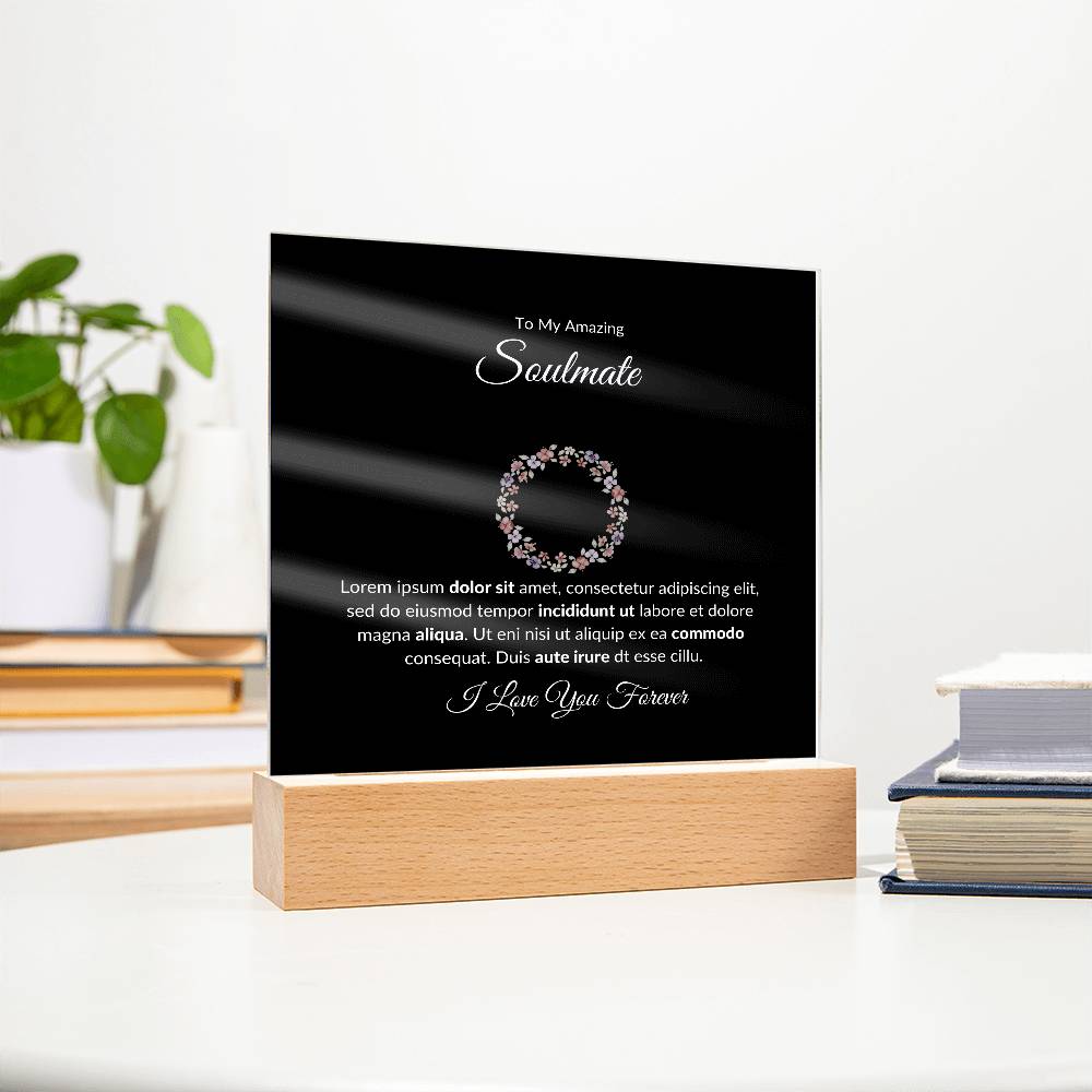 To My Soulmate I Love You Forever Printed Square Shaped Acrylic Plaque-Express Your Love Gifts