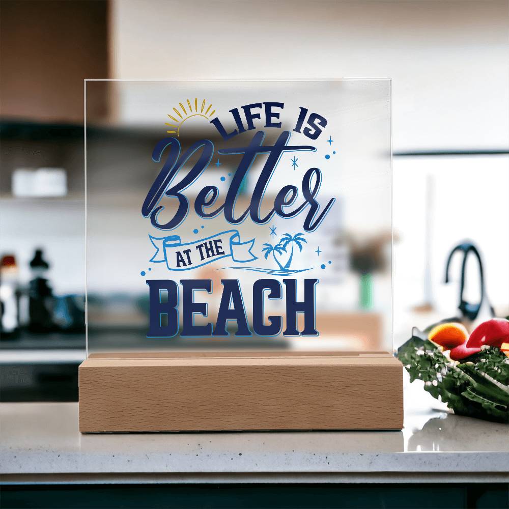 Life is Better at the Beach Printed Square Shaped Acrylic Plaque-Express Your Love Gifts
