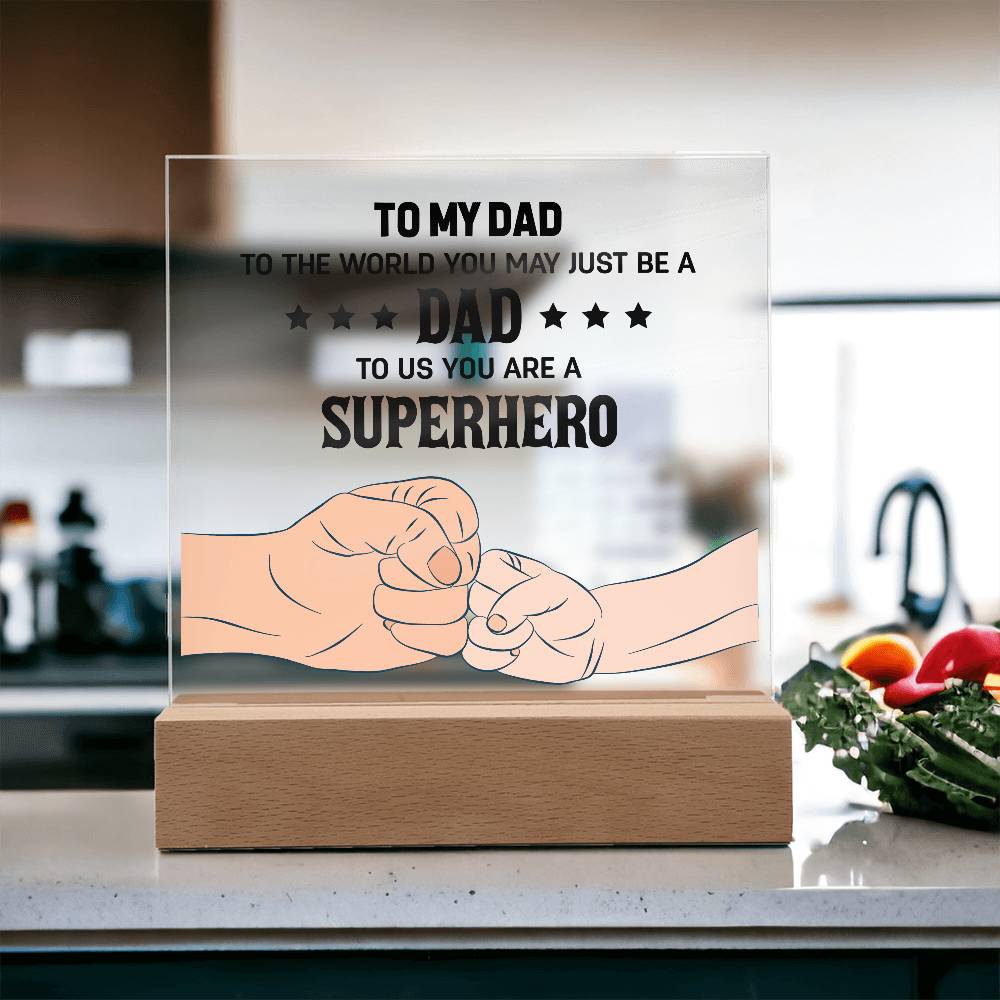 To My Dad to The World Printed Square Shaped Acrylic Plaque-Express Your Love Gifts