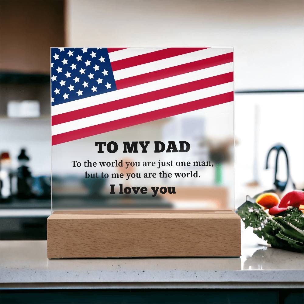 To My Dad I Love You Printed Square Shaped Acrylic Plaque-Express Your Love Gifts