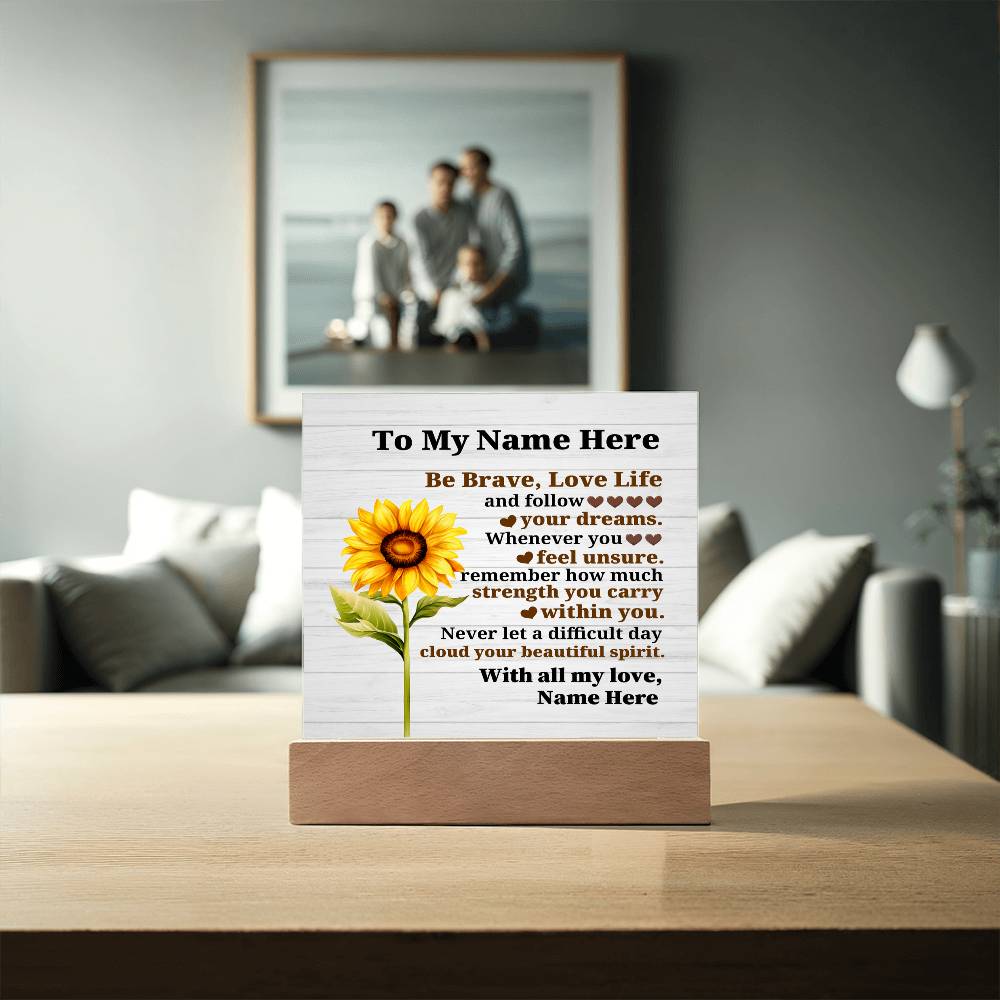Perzonalized Be Brave Love Life Printed Square Shaped Acrylic Plaque-Express Your Love Gifts