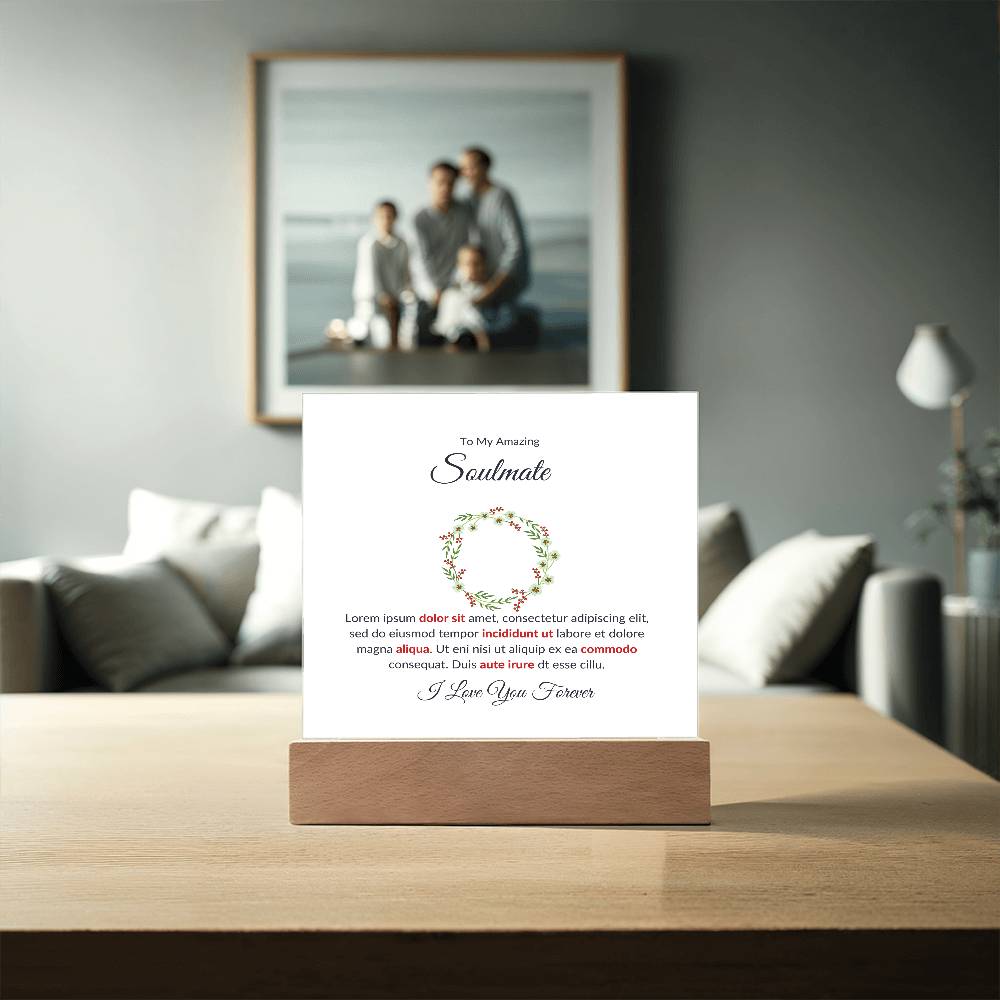 To My Soulmate Lorem Ipsum Dolor Sit Amet Printed Square Shaped Acrylic Plaque-Express Your Love Gifts