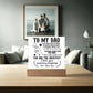 To My Dad So Much of Me Printed Square Shaped Acrylic Plaque-Express Your Love Gifts