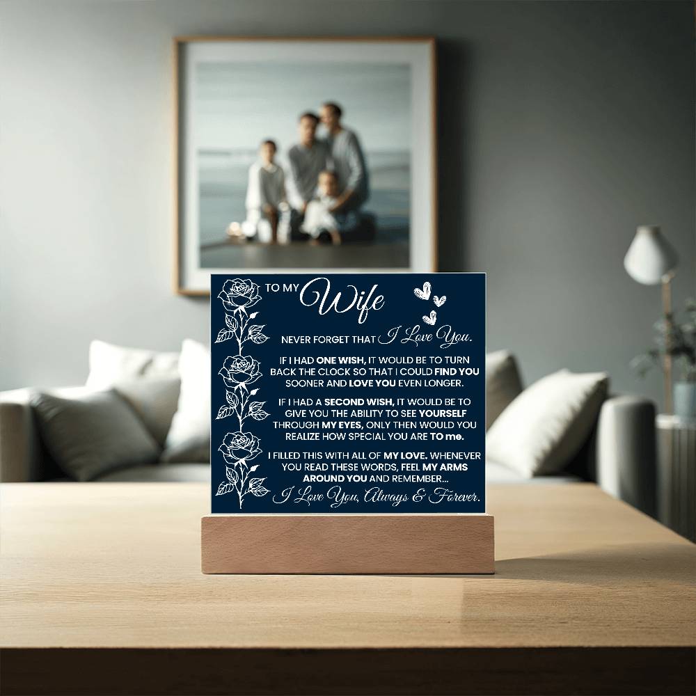 To My Wife Never Forget Printed Square Shaped Acrylic Plaque-Express Your Love Gifts
