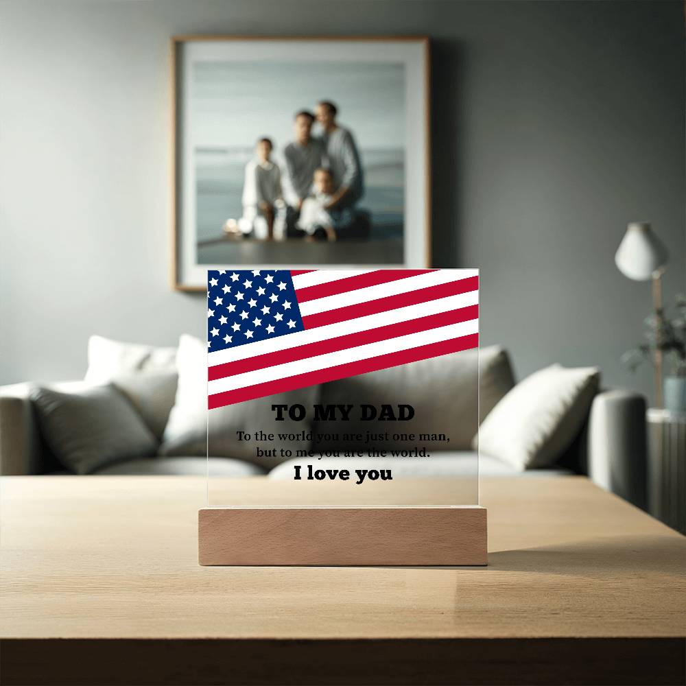 To My Dad I Love You Printed Square Shaped Acrylic Plaque-Express Your Love Gifts
