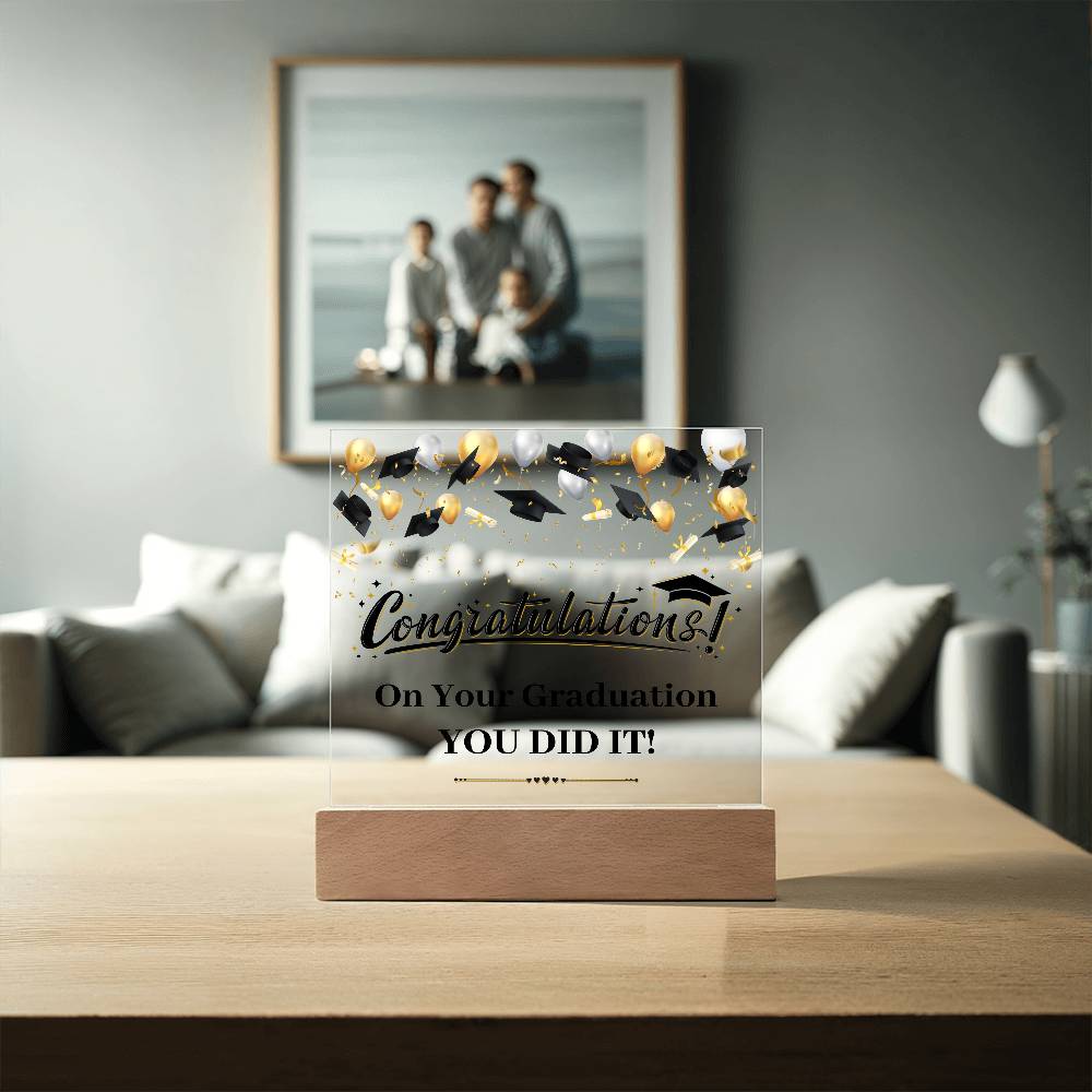 Graduation Congratulations You Did It! Printed Square Shaped Acrylic Plaque-Express Your Love Gifts