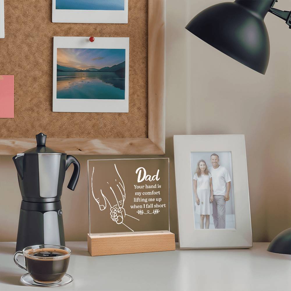 Dad Your Hand is My Comfort Printed Square Shaped Acrylic Plaque-Express Your Love Gifts