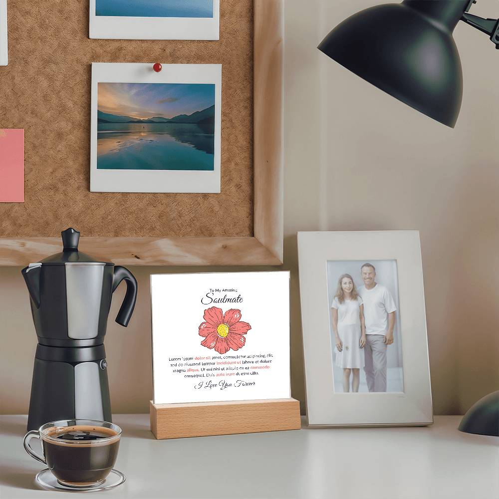 To My Soulmate Lorem Ipsum Flower Printed Square Shaped Acrylic Plaque-Express Your Love Gifts