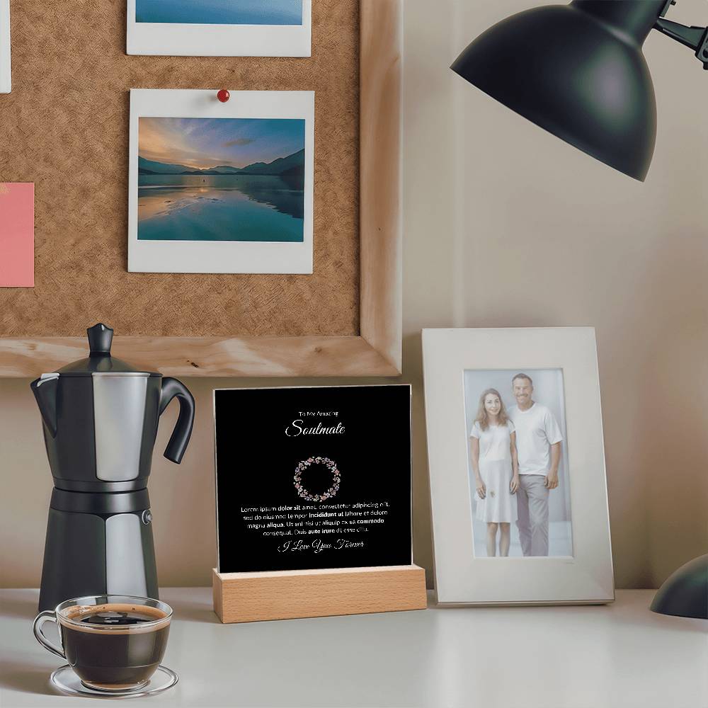 To My Soulmate I Love You Forever Printed Square Shaped Acrylic Plaque-Express Your Love Gifts