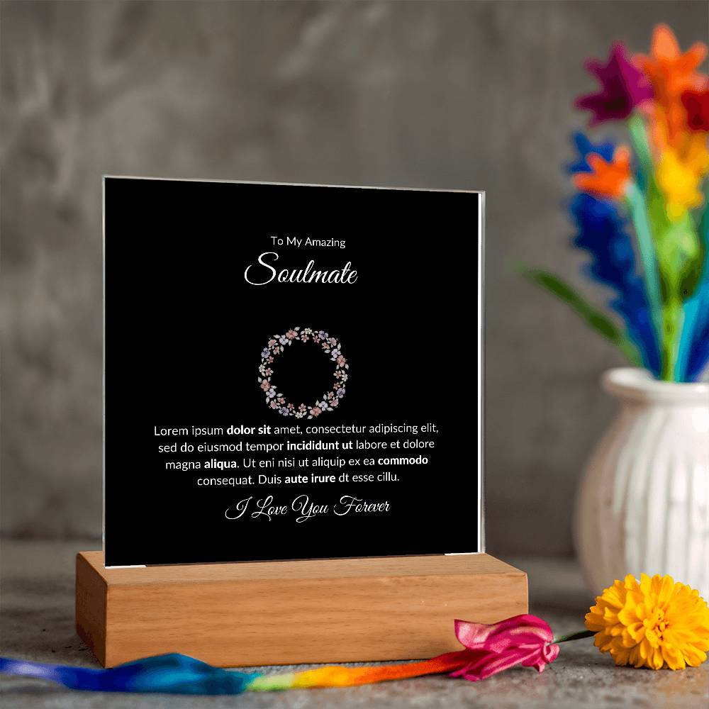 To My Soulmate I Love You Forever Printed Square Shaped Acrylic Plaque-Express Your Love Gifts