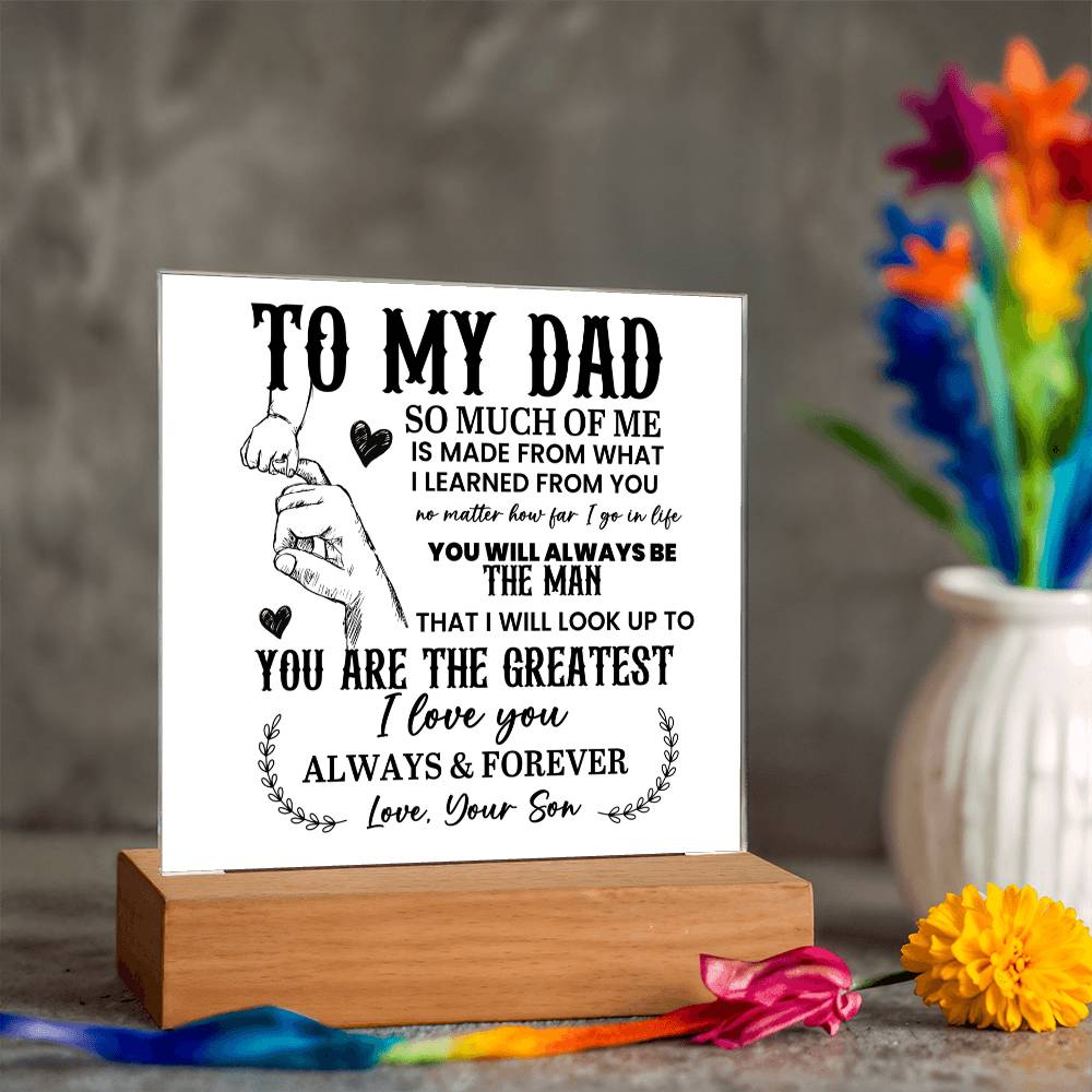 To My Dad So Much of Me Printed Square Shaped Acrylic Plaque-Express Your Love Gifts