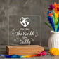 You Mean the World to Me Daddy Printed Square Shaped Acrylic Plaque-Express Your Love Gifts