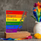 LGBTQLove Respect Fre Printed Square Shaped Acrylic Plaque edom Tolerance Equality Pride-Express Your Love Gifts