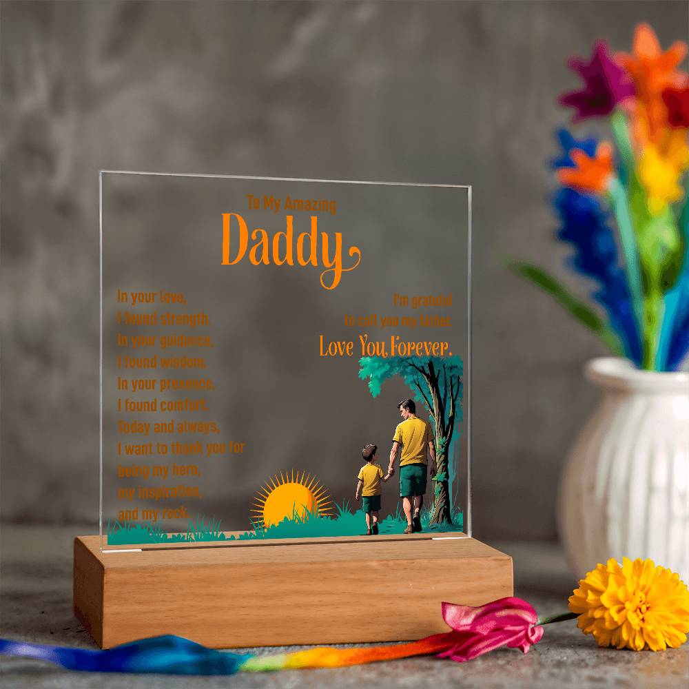 To My Daddy In Your Love Printed Square Shaped Acrylic Plaque-Express Your Love Gifts