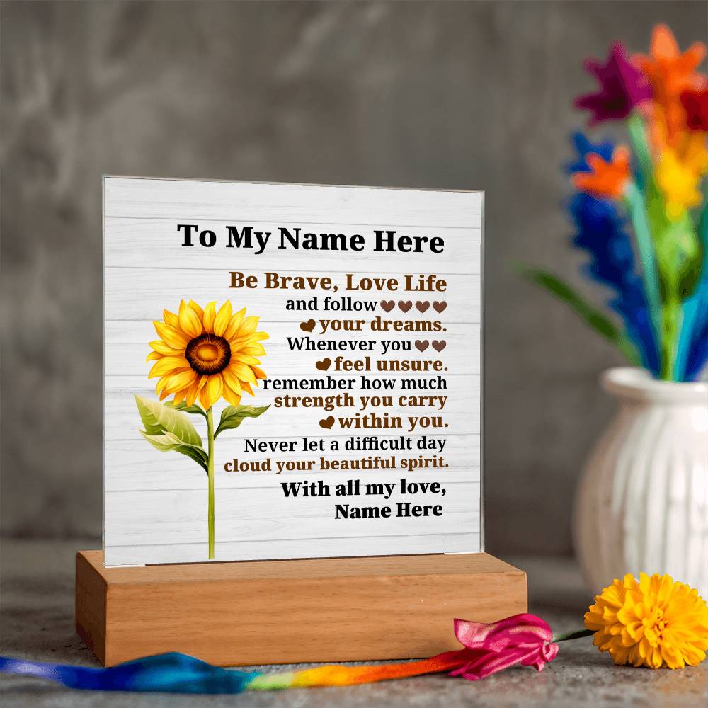 Perzonalized Be Brave Love Life Printed Square Shaped Acrylic Plaque-Express Your Love Gifts