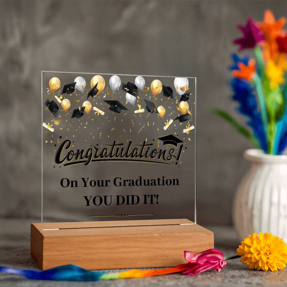 Graduation Congratulations You Did It! Printed Square Shaped Acrylic Plaque-Express Your Love Gifts