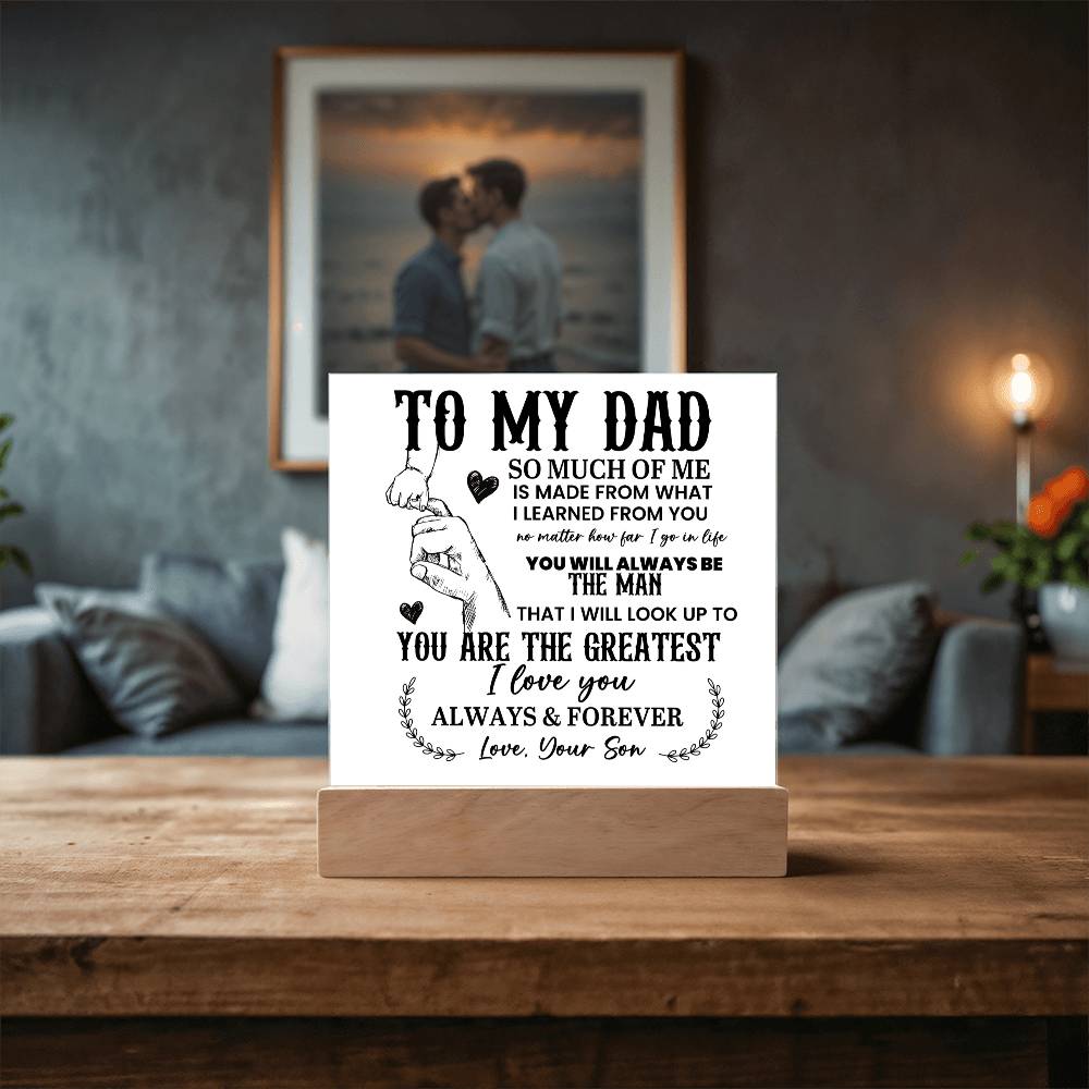 To My Dad So Much of Me Printed Square Shaped Acrylic Plaque-Express Your Love Gifts
