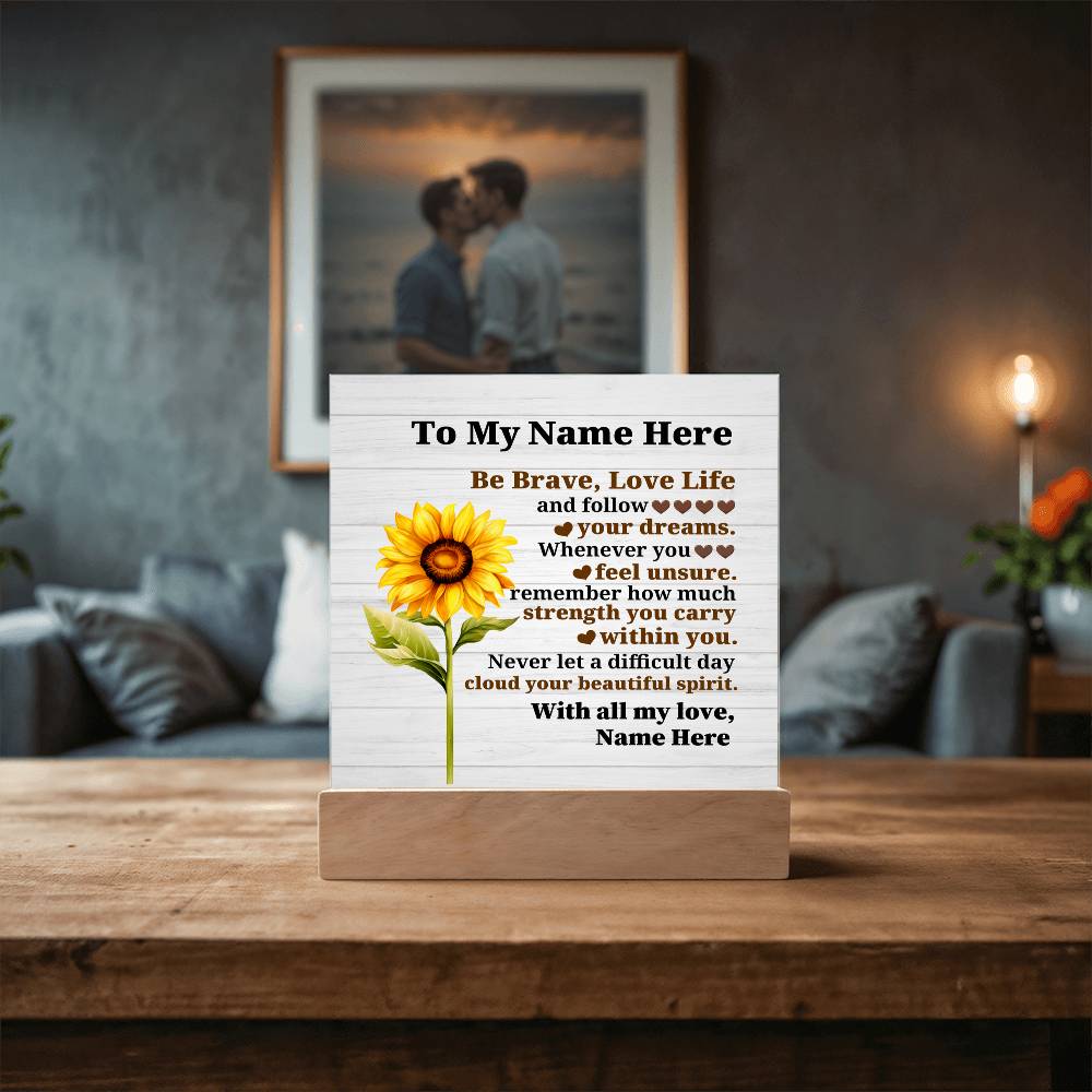 Perzonalized Be Brave Love Life Printed Square Shaped Acrylic Plaque-Express Your Love Gifts