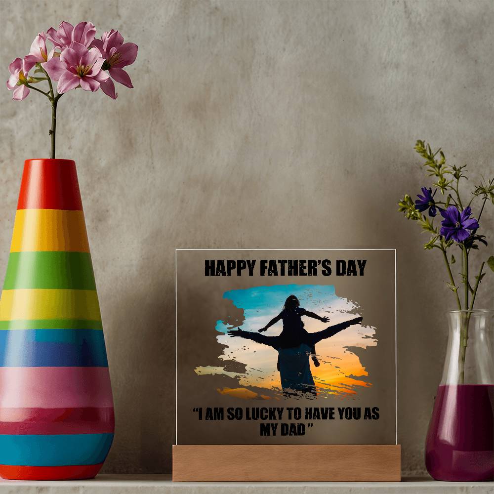 Dad Father's Day So Lucky Printed Square Shaped Acrylic Plaque-Express Your Love Gifts