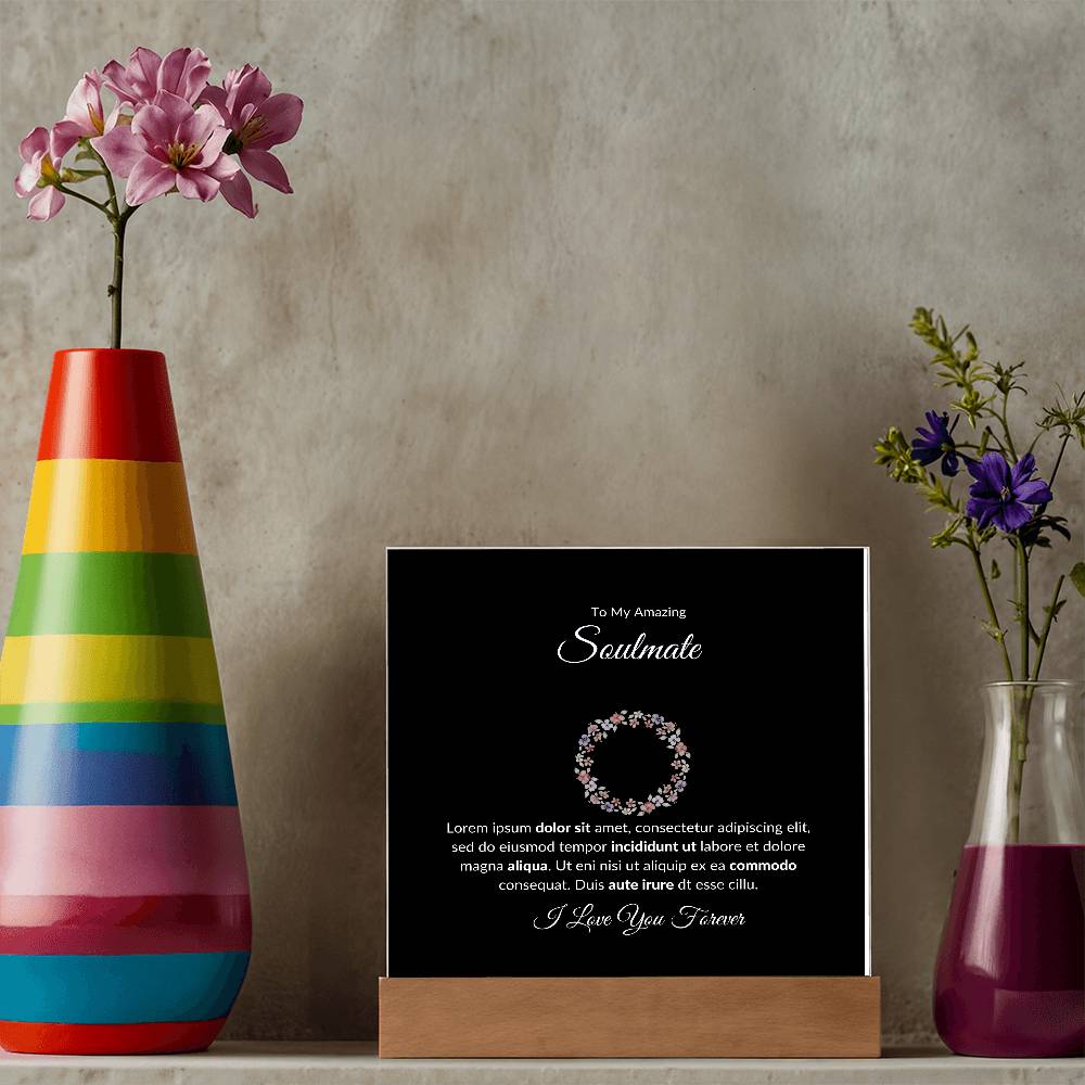 To My Soulmate I Love You Forever Printed Square Shaped Acrylic Plaque-Express Your Love Gifts