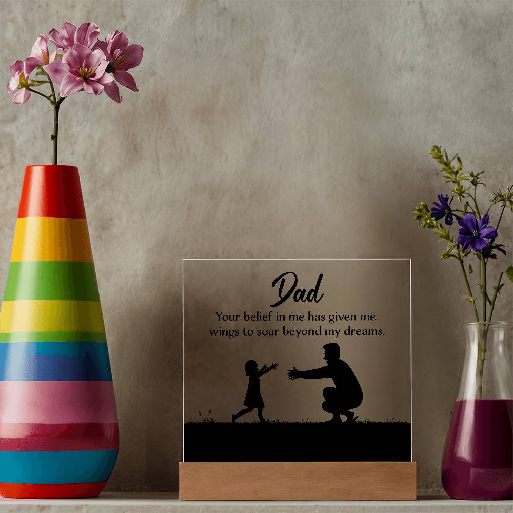 Dad You Believe Printed Square Shaped Acrylic Plaque-Express Your Love Gifts