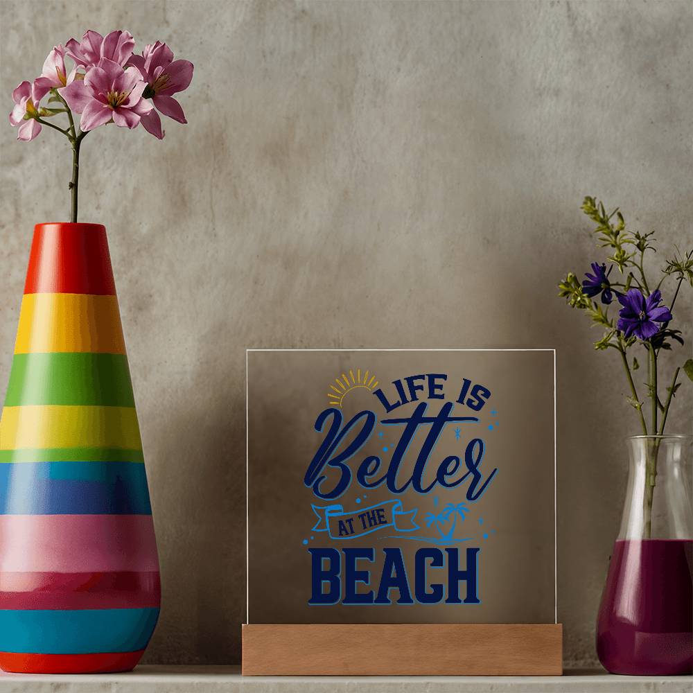 Life is Better at the Beach Printed Square Shaped Acrylic Plaque-Express Your Love Gifts