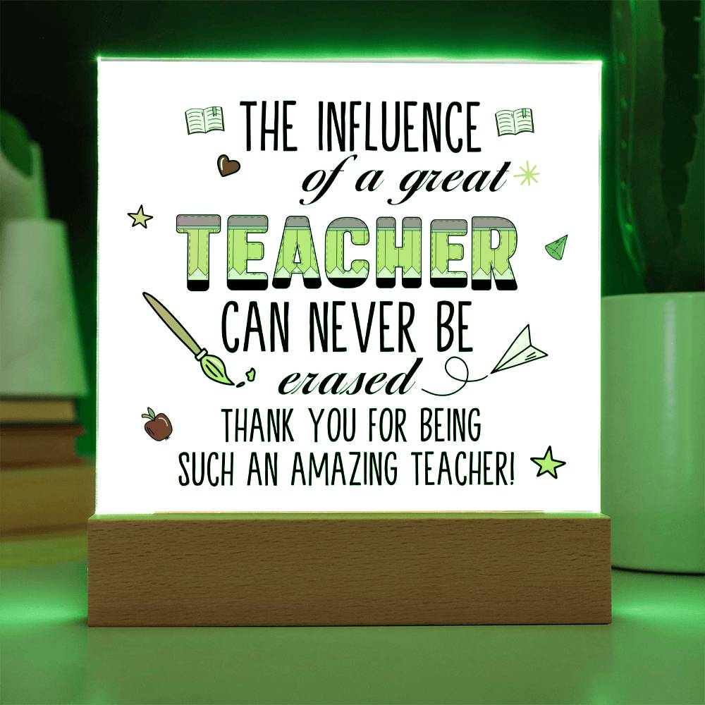 Teacher Can Never Be Erased Printed Square Shaped Acrylic Plaque-Express Your Love Gifts
