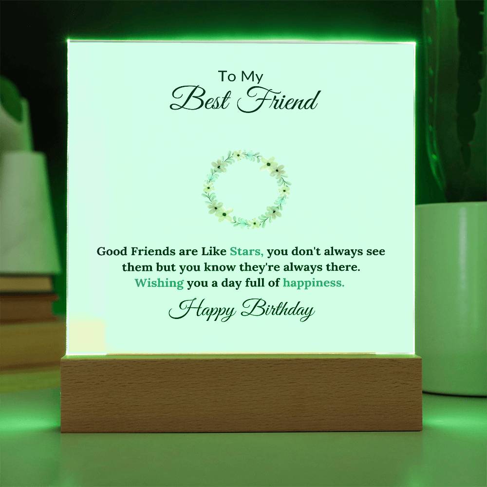 To My Best Friend Good Friends Are Like Stars Printed Square Shaped Acrylic Plaque-Express Your Love Gifts