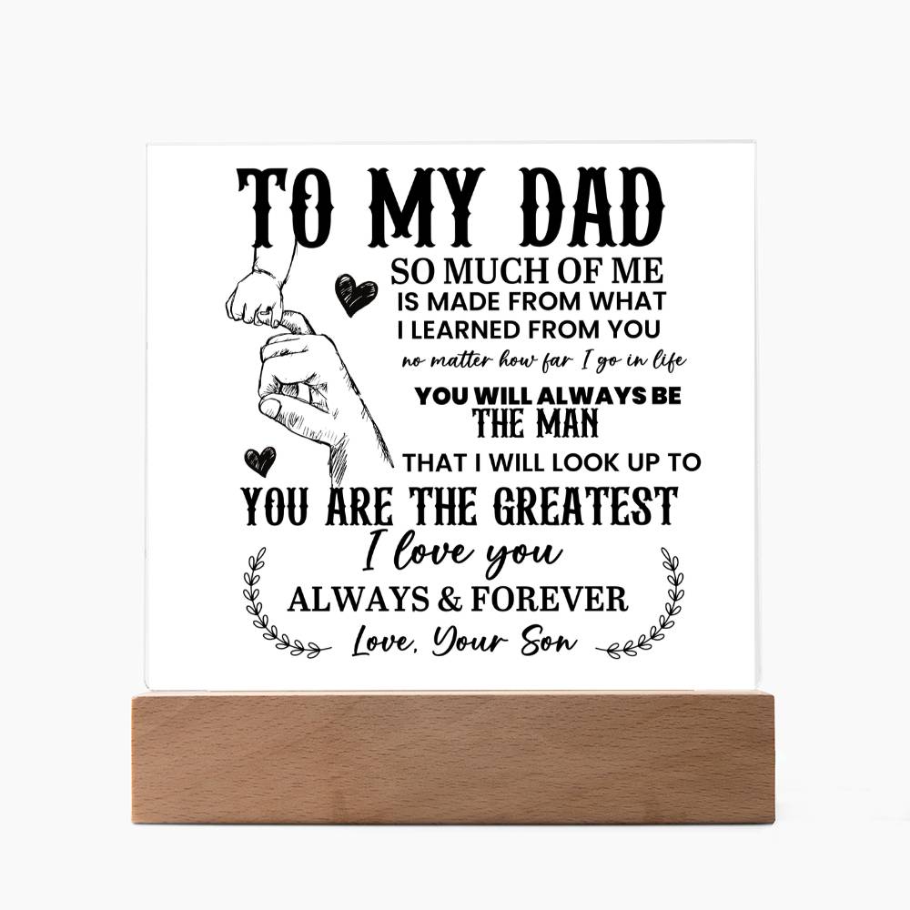 To My Dad So Much of Me Printed Square Shaped Acrylic Plaque-Express Your Love Gifts