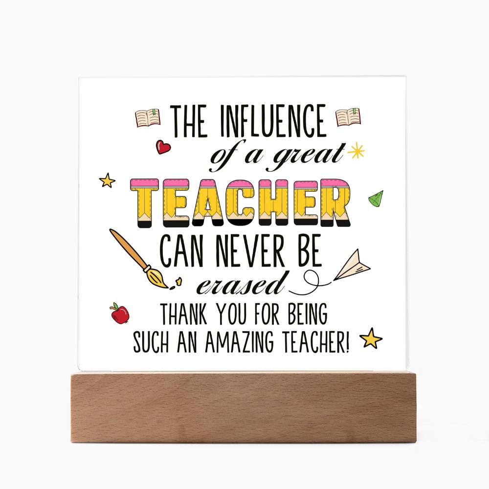 Teacher Can Never Be Erased Printed Square Shaped Acrylic Plaque-Express Your Love Gifts