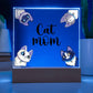 Cat Mom Printed Square Shaped Acrylic Plaque-Express Your Love Gifts