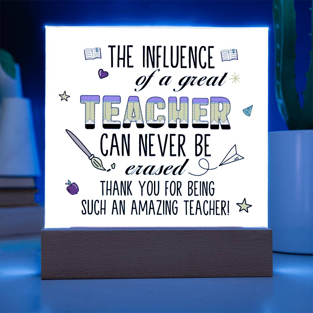 Teacher Can Never Be Erased Printed Square Shaped Acrylic Plaque-Express Your Love Gifts
