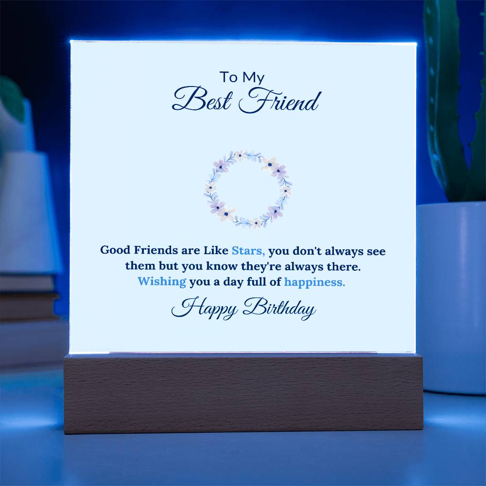 To My Best Friend Good Friends Are Like Stars Printed Square Shaped Acrylic Plaque-Express Your Love Gifts