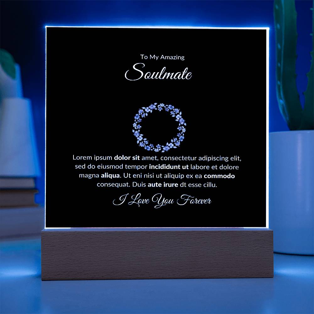 To My Soulmate I Love You Forever Printed Square Shaped Acrylic Plaque-Express Your Love Gifts