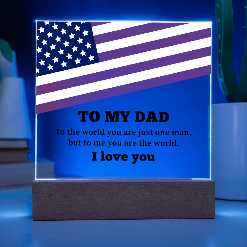 To My Dad I Love You Printed Square Shaped Acrylic Plaque-Express Your Love Gifts