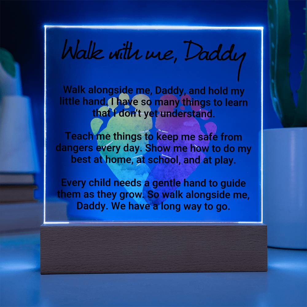 Walk With Me Daddy Printed Square Shaped Acrylic Plaque-Express Your Love Gifts