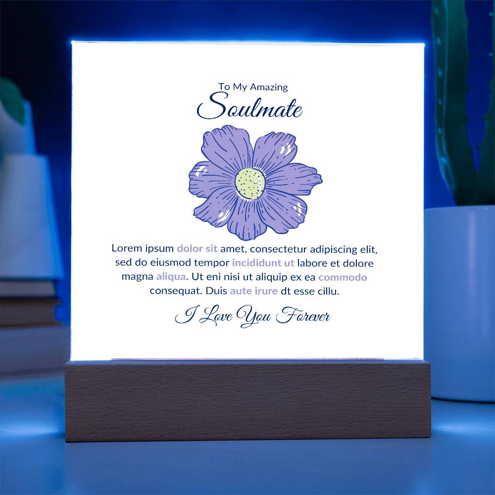 To My Soulmate Lorem Ipsum Flower Printed Square Shaped Acrylic Plaque-Express Your Love Gifts