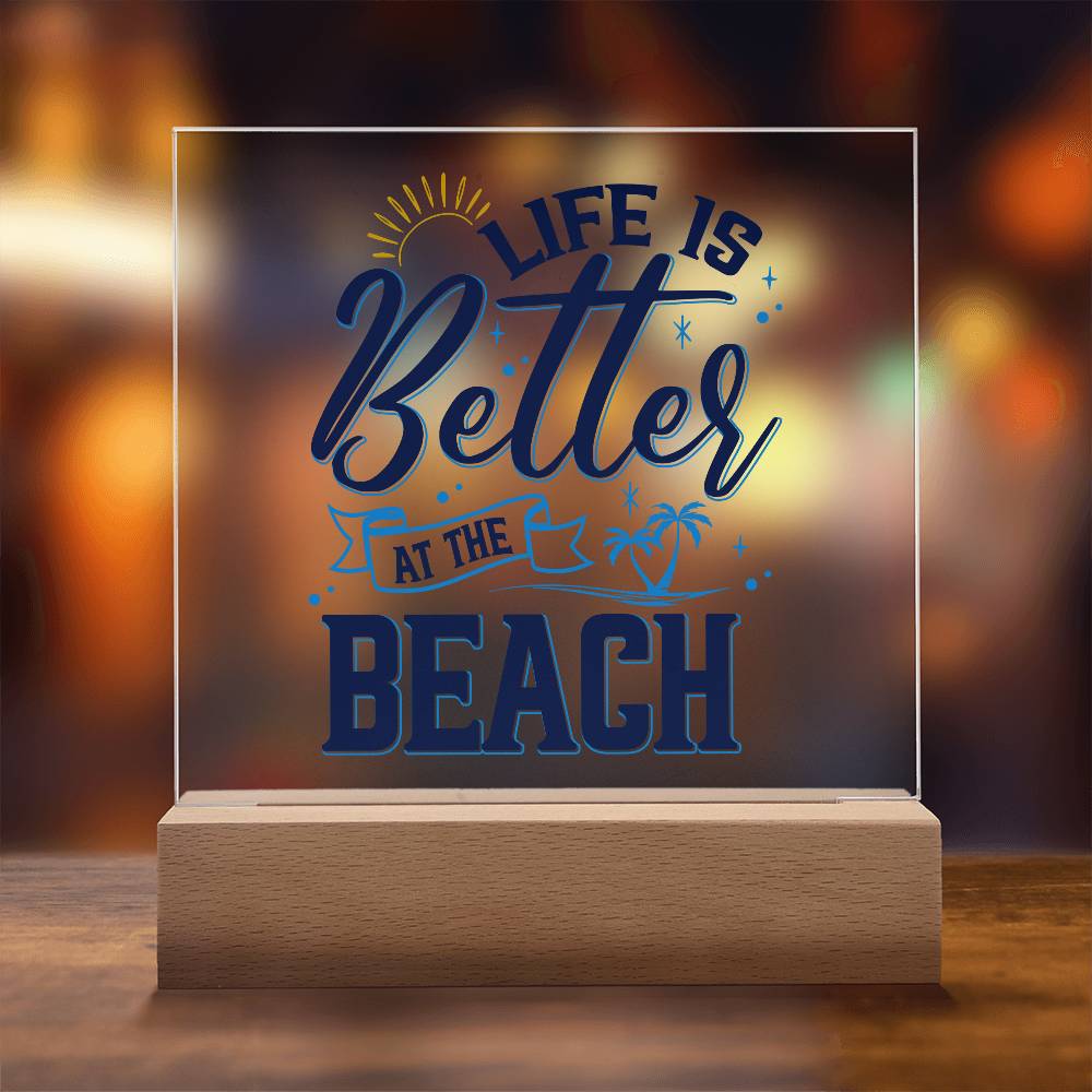 Life is Better at the Beach Printed Square Shaped Acrylic Plaque-Express Your Love Gifts